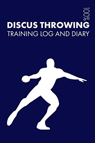 Stock image for Discus Throwing Training Log and Diary: Training Journal For Discus Throwing - Notebook for sale by Revaluation Books