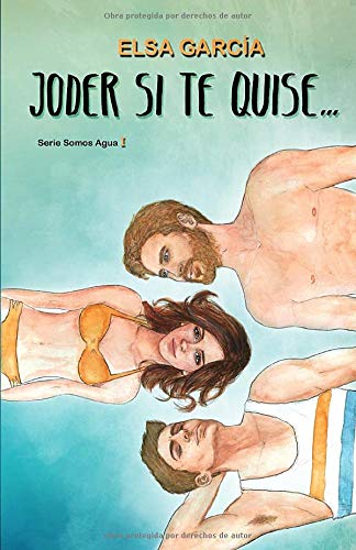 Beispielbild fr Joder si te quise. (Serie Somos Agua) (Spanish Edition) zum Verkauf von Big River Books