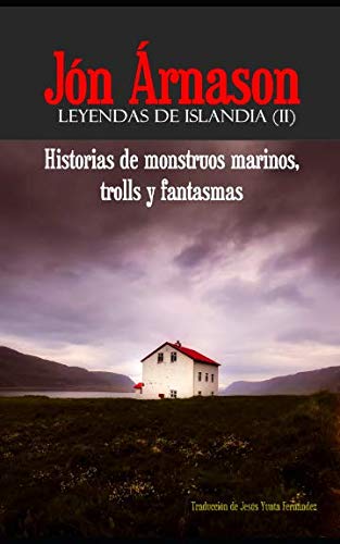 Imagen de archivo de Historias de monstruos marinos, trolls y fantasmas (Leyendas de Islandia) a la venta por Revaluation Books