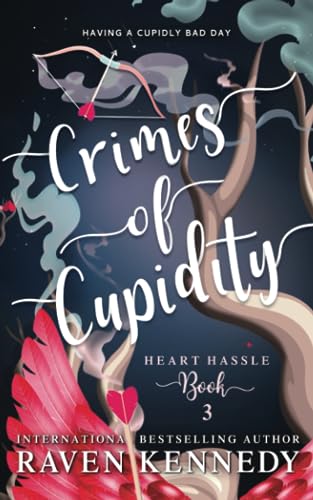 9781794616080: Crimes of Cupidity: A Fantasy Reverse Harem Story: 3 (Heart Hassle)