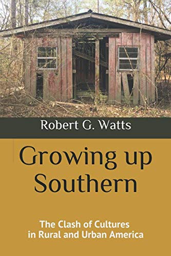 Stock image for Growing up Southern: The Clash of Cultures in Rural and Urban America for sale by ThriftBooks-Dallas