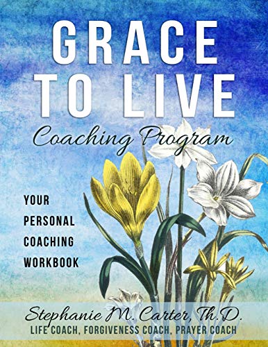 9781794620544: Grace to Live Coaching Program: Your Personal Coaching Workbook