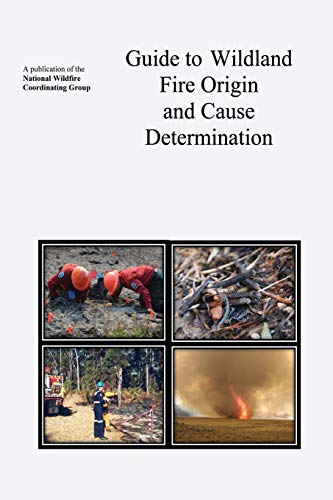 Stock image for Guide to Wildland Fire Origin and Cause Determination: (Black & White) for sale by Ergodebooks