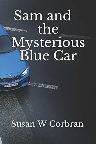 Imagen de archivo de Sam and the Mysterious Blue Car a la venta por ThriftBooks-Dallas