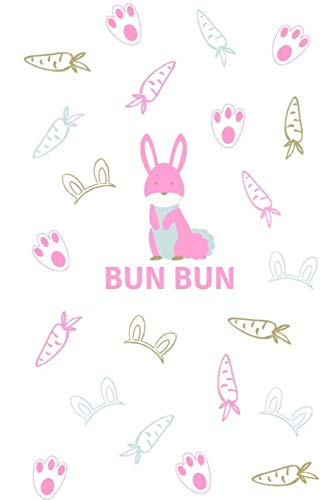 Stock image for Bun Bun: Bun Bun Notebook 150 Lined Pages for sale by Revaluation Books