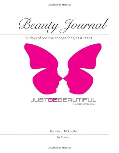 Stock image for Beauty Journal: 31 Days of Positive Change for girls & teens for sale by Revaluation Books