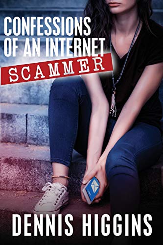 Stock image for Confessions of an Internet Scammer for sale by THE SAINT BOOKSTORE
