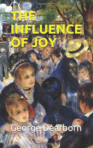 Imagen de archivo de THE INFLUENCE OF JOY a la venta por Revaluation Books