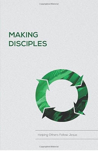 Beispielbild fr Making Disciples: Helping Others Follow Jesus zum Verkauf von SecondSale