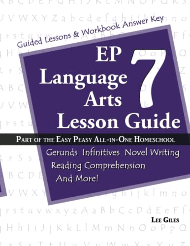 Beispielbild fr EP Language Arts 7 Lesson Guide : Part of the Easy Peasy All-In-One Homeschool zum Verkauf von Better World Books