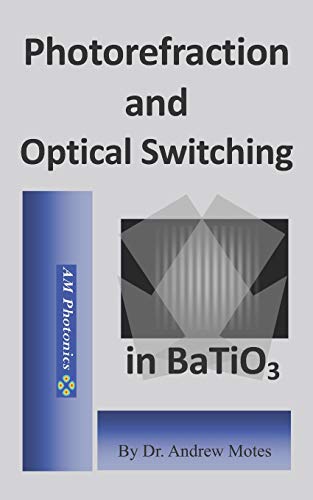 9781794681750: Photorefraction and Optical Switching in BaTiO3
