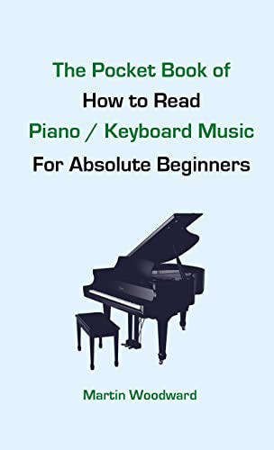 Stock image for The Pocket Book of How to Read Piano / Keyboard Music For Absolute Beginners for sale by GreatBookPrices