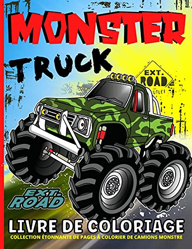 9781794706439: Monster Truck Livre De Coloriage: Livre  Colorier De Camions Monster Pour Garons - Des Camions Monstres Tonnants Pour Enfants De 3  5 Ans Et De 4  8 Ans
