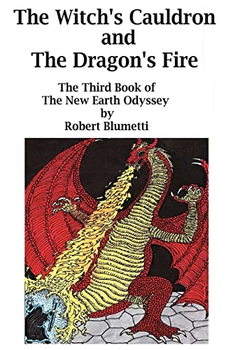 Beispielbild fr NEO - The Witch's Cauldron and Dragon's Fire - Book Three: The Third Book of The New Earth Odyssey zum Verkauf von Lucky's Textbooks