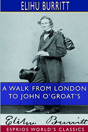 Stock image for A Walk From London to John O'Groat's (Esprios Classics) for sale by California Books