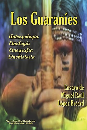 Stock image for Los Guaranes (WIE) (Spanish Edition) for sale by Lucky's Textbooks