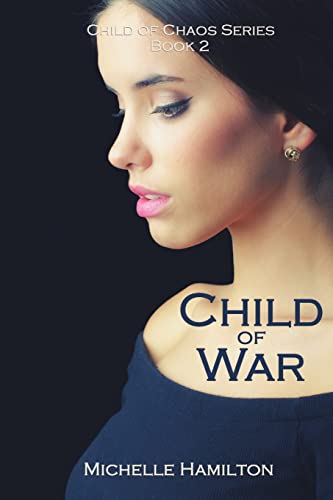 Beispielbild fr Child of War (Child of Chaos Series, Book Two) zum Verkauf von GreatBookPrices