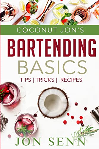 Stock image for Coconut Jon's Bartending Basics for sale by PlumCircle