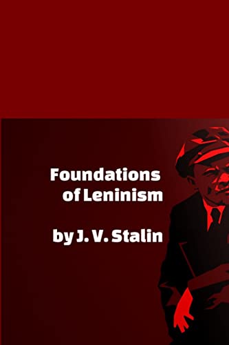 Stock image for Foundations of Leninism for sale by GreatBookPrices