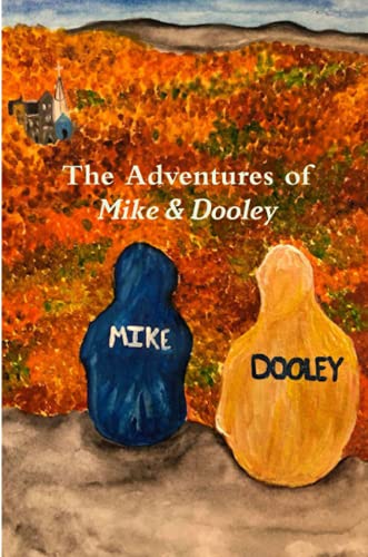 Stock image for The Adventures of Mike & Dooley for sale by SecondSale