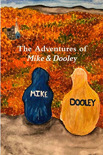 9781794775480: The Adventures of Mike & Dooley