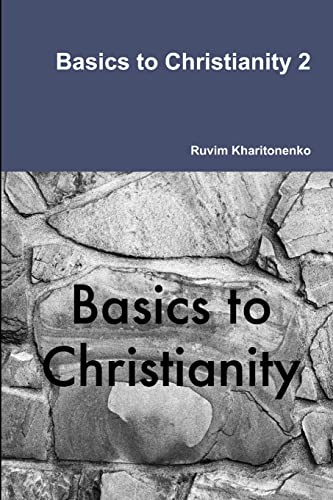 Stock image for Basics to Christianity 2 for sale by Chiron Media