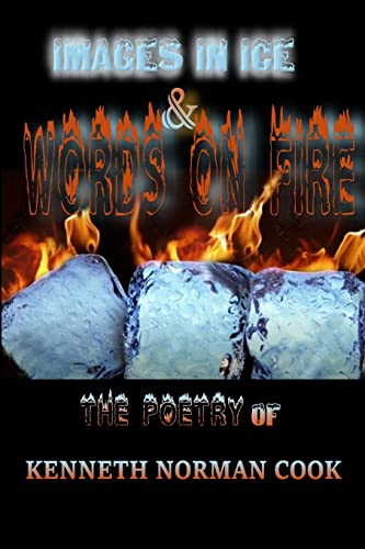 Stock image for IMAGES IN ICE & WORDS ON FIRE for sale by California Books