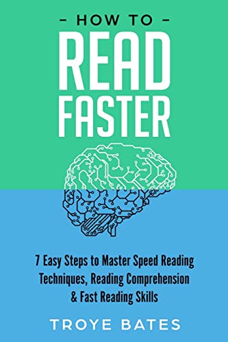 Beispielbild fr How to Read Faster: 7 Easy Steps to Master Speed Reading Techniques, Reading Comprehension & Fast Reading Skills zum Verkauf von GF Books, Inc.