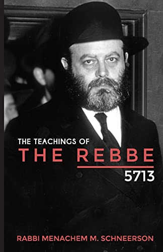 Beispielbild fr The Teachings of The Rebbe - 5713 zum Verkauf von Lucky's Textbooks