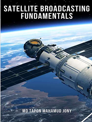 Stock image for Satellite Broadcasting Fundamentals for sale by Chiron Media