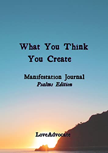 Stock image for What You Think You Create: Manifestation Journal for sale by Lucky's Textbooks