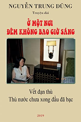 Stock image for ? M?t N?i ?m Khng Bao Gi? Sng (Vietnamese Edition) for sale by Lucky's Textbooks