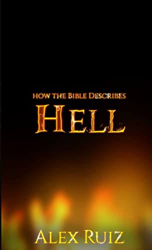 Stock image for How The Bible Describes Hell for sale by Lucky's Textbooks