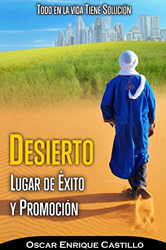 Stock image for Desierto Lugar de xito Y Promocin (Spanish Edition) for sale by Lucky's Textbooks