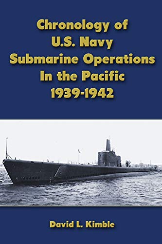 Beispielbild fr Chronology of U.S. Navy Submarine Operations in the Pacific 1939-1942 zum Verkauf von HPB-Emerald