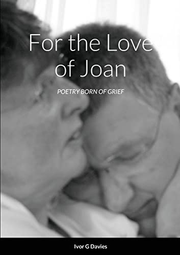Stock image for For the Love of Joan: GRIEVING for sale by Lucky's Textbooks