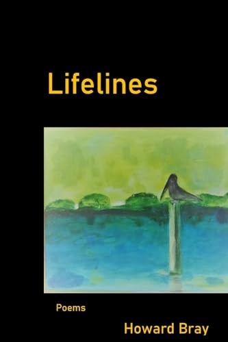 Stock image for Lifelines by Howard Bray for sale by California Books