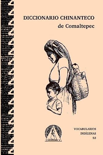 Stock image for Diccionario chinanteco de Santagio Comaltepec, Ixtln de Jurez, Oaxaca (Spanish Edition) for sale by Books Unplugged