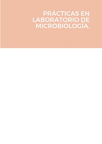 Imagen de archivo de PRCTICAS EN LABORATORIO DE MICROBIOLOGA. (Spanish Edition) a la venta por California Books