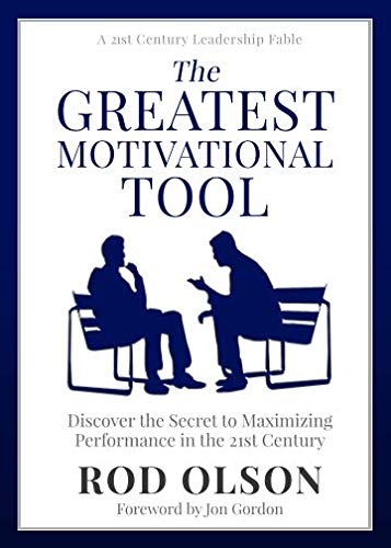 Stock image for The Greatest Motivational Tool: Discover the Secret to Maximizing Performance in the 21st Century for sale by Goodwill of Colorado