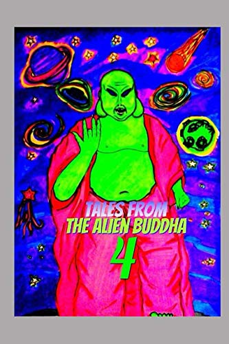 Stock image for Tales From The Alien Buddha 4 for sale by Revaluation Books