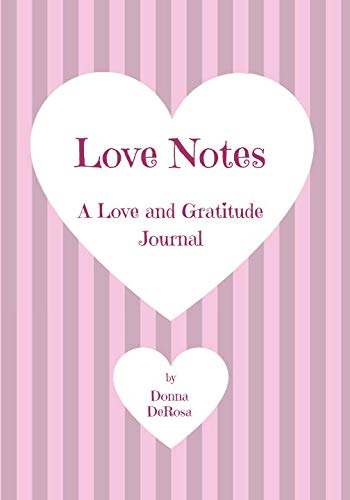 Stock image for Love Notes: A Love and Gratitude Journal for sale by Revaluation Books