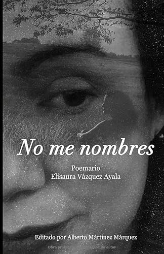 Stock image for No me nombres (Spanish Edition) for sale by Red's Corner LLC