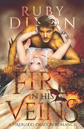 Beispielbild fr Fire in His Veins: A Post-Apocalyptic Dragon Romance: 6 (Fireblood Dragon) zum Verkauf von WorldofBooks