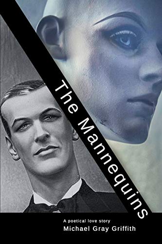 9781795080163: The Mannequins: A Poetical Romantic Fairytale