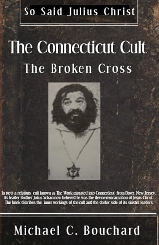 Stock image for The Connecticut Cult: The Broken Cross for sale by Revaluation Books