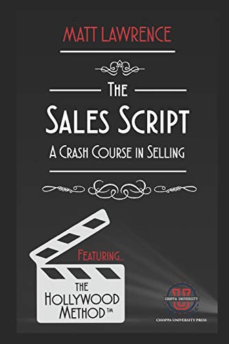 Stock image for The Sales Script: A Crash Course in Selling for sale by THE SAINT BOOKSTORE