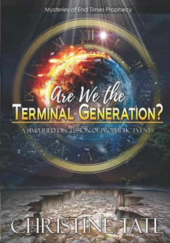 Beispielbild fr Are We the Terminal Generation?: A simplified discussion of end time prophecy zum Verkauf von Goodwill