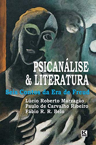 Stock image for Psicanlise & Literatura: Seis Contos da Era de Freud (Portuguese Edition) for sale by Lucky's Textbooks