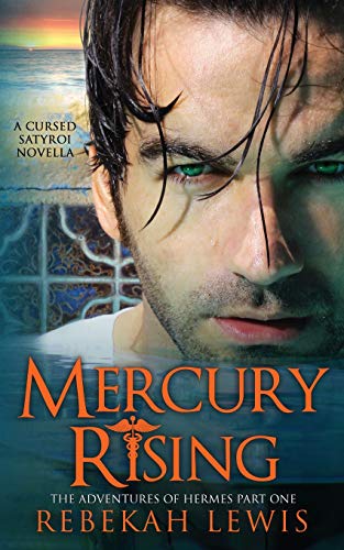 Beispielbild fr Mercury Rising: A Cursed Satyroi Novella (The Adventures of Hermes) zum Verkauf von Lucky's Textbooks